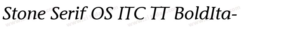 Stone Serif OS ITC TT BoldIta字体转换